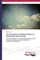 Olga L Larre, Olga L. Larre - La discusión medieval sobre la eternidad del mundo