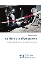 Alejandro Saldívar - La hidra y la alfombra roja