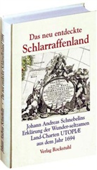 Johann A. Schnebelin, Franz Reitinger - Das neu entdeckte Schlarraffenland