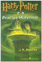 J. K. Rowling - Harry Potter, portugiesische Ausgabe - 6: Harry Potter e o Principe Misterioso. Harry Potter und der Halbblutprinz, portugiesische Ausgabe