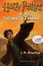 J. K. Rowling - Harry Potter - 7: Harry Potter e os Talismäs da morte