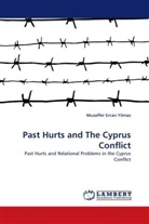 Muzaffer Ercan Yilmaz - Past Hurts and The Cyprus Conflict