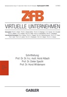 Horst Albach, Diete Specht, Dieter Specht, Horst Wildemann - Zeitschrift für Betriebswirtschaft - Ergänzungsheft - Heft 2000/2: Virtuelle Unternehmen