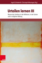 Ingri Schoberth, Ingrid Schoberth, Wiesinger, Wiesinger, Christoph Wiesinger - Urteilen lernen III