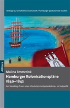Malina Emmerink, Erns Piper, Ernst Piper - Hamburger Kolonisationspläne 1840-1842