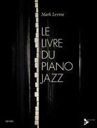 Mark Levine - Le Livre Du Piano Jazz