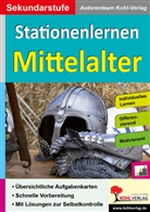 Autorenteam Kohl-Verlag - Kohls Stationenlernen Mittelalter
