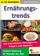 Gabriela Rosenwald - Ernährungstrends