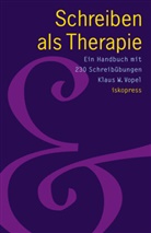 Klaus W Vopel, Klaus W. Vopel - Schreiben als Therapie