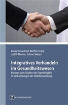 Judith Mesner, Judith u Mesner, Klau Theuerkauf, Klaus Theuerkauf, Winfrie Zapp, Winfried Zapp - Integratives Verhandeln im Gesundheitswesen