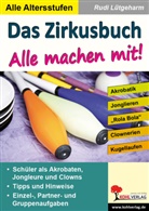 Rudi Lütgeharm - Das Zirkusbuch - Alle machen mit!