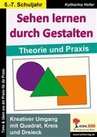 Cornelia Hesse-Honegger, Katharina Hofer - Sehen lernen durch Gestalten