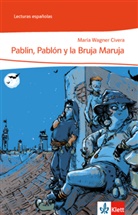 Maria Wagner Civera, María Wagner Civera - Pablín, Pablón y la Bruja Maruja