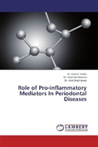 Anamika Sharma, Dr Anamik Sharma, Dr Anamika Sharma, Dr. Anamika Sharma, Amit Wadhawan, Dr Am Wadhawan... - Role of Pro-inflammatory Mediators In Periodontal Diseases