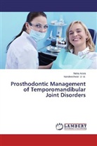 Neh Arora, Neha Arora, Nandeeshwar D B, Nandeeshwar D. B. - Prosthodontic Management of Temporomandibular Joint Disorders