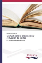 Marcela Guzmàn Gil - Manual para la prevención y reducción de caídas