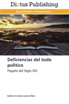 Basilio Armando Lezama Mata - Deficiencias del todo politico