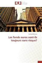 Audrey Bellanova, Bellanova-a - Les fonds euros sont ils toujours