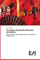 Federica Zimei - Tre figure femminili all'ombra del potere