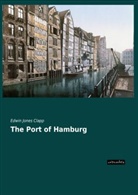 Edwin Jones Clapp - The Port of Hamburg