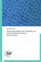 Abdelhamid Maali, Maali-a - Nanorehologie d un liquide par