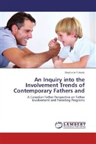 Stephanie Tukonic - An Inquiry into the Involvement Trends of Contemporary Fathers and