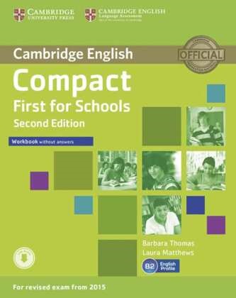 Laur Matthews, Laura Matthews, Barbara Thomas - Compact First for Schools - Second edition: Workbook without answers, with Audio CD