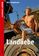 Björn Schmalowski - Landliebe