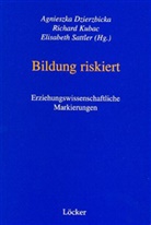 Agnieszka Dzierzbicka, Richard Kubac, Elisabeth Sattler - Bildung riskiert