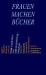 Gabriel Kalmbach, Gabriele Kalmbach, Gabriela Kambach - Frauen machen Bücher