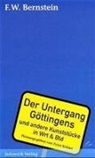F W Bernstein, F. W. Bernstein, Peter Köhler - Der Untergang Göttingens und andere Kunststücke in Wrt & Bld