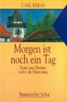 Carl Erras - Morgen ist noch ein Tag