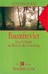 Günther Picker - Baumfrevler
