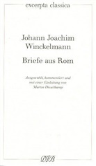 Johann J Winckelmann, Johann J. Winckelmann, Johann Joachim Winckelmann, Martin Disselkamp - Briefe aus Rom