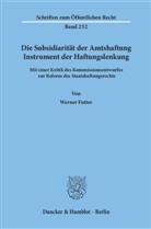 Werner Futter - Die Subsidiarität der Amtshaftung - Instrument der Haftungslenkung.