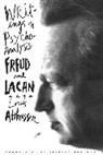 Louis Althusser, Francois Matheron, Olivier Corpet, Francois Matheron, Frangois Matheron - Writings on Psychoanalysis