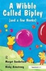Nicky Hancock, Margot Sunderland, Nicky Armstrong - A Wibble Called Bipley
