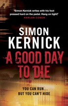 Simon Kernick, Kernick Simon - A Good Day to Die