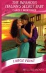 Carole Mortimer - Infamous Italian''s Secret Baby