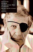 Robert Leucht - 99 Arten das Ich und die Welt zu erfinden