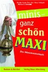 Marcus C. Leitschuh, Paulus Terwitte, Klaus Vellguth, Vellguth, Grego von Fürstenberg - Minis - ganz schön maxi