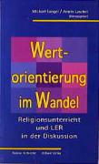 Michae Langer, Michael Langer, Laschet, Armin Laschet - Wertorientierung im Wandel Religionsunterricht und LER in der Diskussion