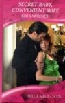 Kim Lawence, Kim Lawrence - Secret Baby, Convenient Wife