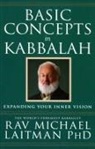 Michael Laitman, Michael Rav Laitman, Rav Michael Laitman - Basic Concepts in Kabbalah
