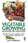 John Harrison, Harrison John - Vegetable Growing Month-by-Month