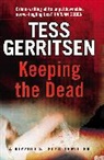 Tess Gerritsen, Gerritsen Tess - Keeping the Dead