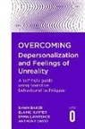 Dawn Baker, Anthony David, Anthony S. David, Hunte, Elaine Hunter, Emma Lawrence - Overcoming Depersonalisation and Feelings of Unreality