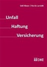 Ueli Kieser, Hardy Landolt - Unfall – Haftung – Versicherung