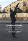 Jonathan Littell, Charlotte Mandell - Syrian Notebooks