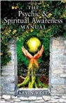 Kevin West, West Kevin - Psychic & Spiritual Awareness Manual, The – A guide to DIY enlightenment